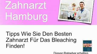 Bleaching Hamburg Kosten & Preis.Kostenloser Zahnarzt Ratge