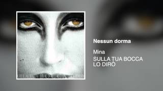 Mina - Nessun dorma [Sulla tua bocca lo dirò 2009]
