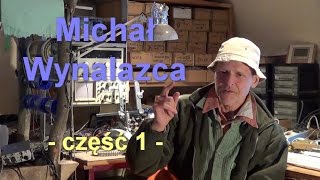 Michał Wynalazca - część 1