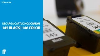 RECARGA DOS CARTUCHOS DE TINTA CANON 145 | 146