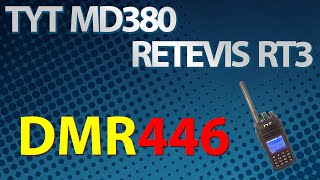 [FR] TYT MD380 Retevis RT3 - Introduction DMR446 - MD380tools
