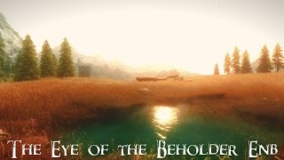 Skyrim - The Eye of the Beholder ENB (v0.266)