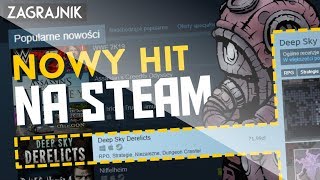 Nowy hit na Steam - Deep Sky Derelicts