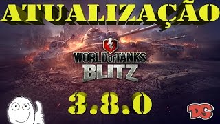 WORLD OF TANKS BLITZ Atualização 3.8.0 Servidor BR? [PT - BR]