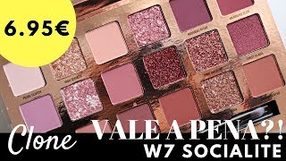 CLONE LOW COST: W7 SOCIALITE | VALE A PENA? APENAS 6.95€!