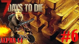 7 Days To Die [Alpha 14] #6 Поиск кладов