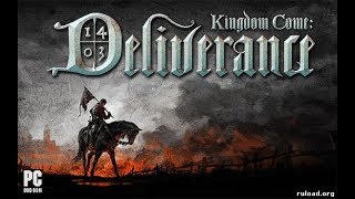 Kingdom Come  Deliverance: #18. Змеиное гнездо (Босс: Коротышка)
