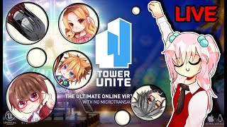 [Live] Tower Unite  แก๊งป่วน กวนมึนงง เฮฮาเกรียนแตก