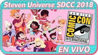 Steven Universe panel SDCC 2018 | Alfrely EN VIVO