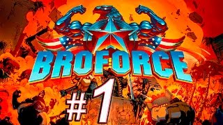 Broforce:  Прохождение Часть 1