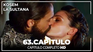 Kosem La Sultana | Capítulo 63
