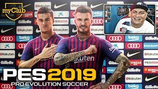 PES 2019 myClub - O INICIO! BECKHAN, COUTINHO E UM GOLEIRÃO DE PESO !!! ??