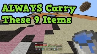 Minecraft - 9 Items To ALWAYS Carry