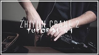 Zhiyun Crane 2 - Tutorial N°1 Español (Montaje, Calibrado, Configuración, Modos y Tests)