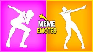 Fortnite Meme Emotes...