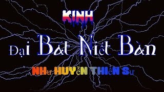 Kinh Đại Bát Niết Bàn Kỳ 11  của HT. Thích Từ Thông!