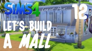 The Sims 4 | Let's Build A Mall: Part 12 (Bakery)