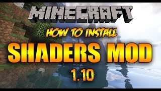 How to install Shaders Mod for Minecraft - 1.10.2/1.10.1/1.10/1.9 - Tutorial