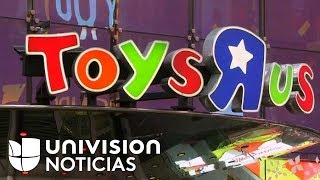 Adiós a las tiendas Toys R Us: anuncian fin de la mayor juguetería de EEUU por bancarrota