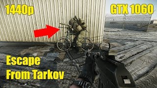 HOW TO GET 60FPS on Escape From Tarkov at 1440p with a GTX 1060 ? | Framerate Test