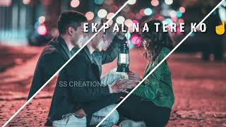 Mera Ishq Hai Tu ?new whatsap status?_|
