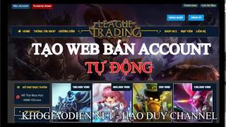 Hướng dẫn tạo website bán account (tài khoản) liên minh tự động