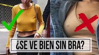 Qué ropa se ve bien sin BRA / Sostén