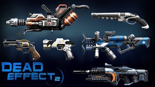 Dead Effect 2 | All Weapons
