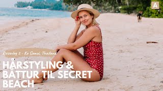 BÅTTUR, HÅRSTYLING OG SISTE SOLDAGENE - REISEVLOGG THAILAND DEL 2 I KAJA-MARIE