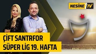 Çift Santrfor 19. Hafta | Deniz Satar ve Uğur Meleke