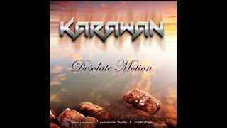 Karawan - Desolate Motion (Instrumental Song)
