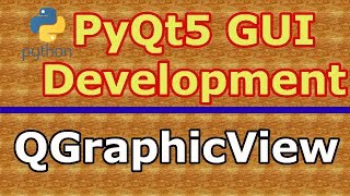 PyQt5 QGraphicView And QGraphicScene Practical Example