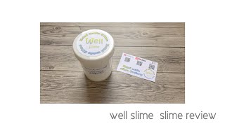 well slime さん スライムレビュー！！