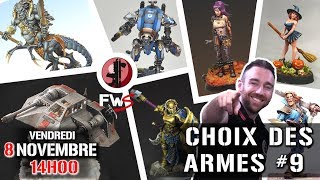 Choix Des Armes 9 : On regarde vos figurines 1/2 [Live]