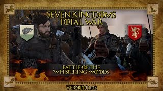BATTLE OF THE WHISPERING WOOD - Seven Kingdoms Mod