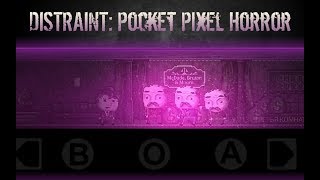DISTRAINT: POCKET PIXEL HORROR | ПРОХОЖДЕНИЕ #1