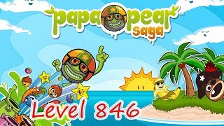 Papa Pear Saga Level 846 (NO BOOSTERS)