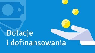 Kurs z KPiR (odc. 4) - Dotacje i dofinansowania