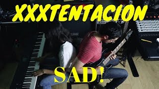 XXXTENTACION - SAD! (Piano and Guitar Cover)