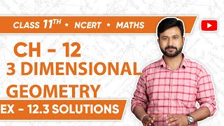 NCERT 11 Maths Ex 12.3 Solution Ch 12 Three Dimensional Geometry