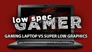 Gaming Laptop vs Super Low Graphics