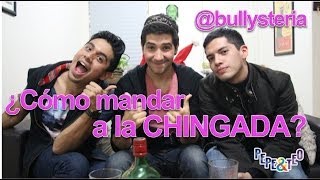 ¿Cómo mandar a la...? (feat @Bullysteria)  | Pepe & Teo