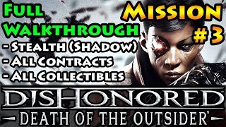 Dishonored - Death of the Outsider - Shadow | Stealth | Mission 3 The Bank Job