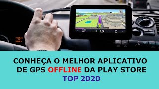 Aplicativo de GPS offline para smartphone android  - TOP 2020
