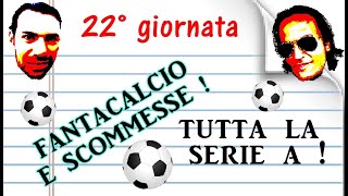 Consigli Fantacalcio e scommesse 22 giornata Serie A! Juventus, Inter, Napoli, Milan, Roma, Lazio!