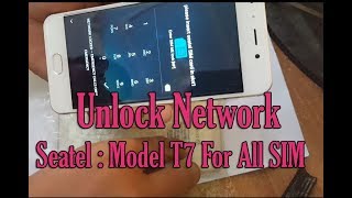 Unlock Network Seatel : Model T7 For All SIM Card Done by Nck Dongle AndroidMTK