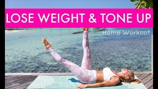 How to Lose Weight & Tone Up - HOME WORKOUT | Rebecca Louise