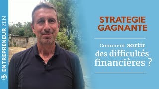 Comment sortir des difficultés financières