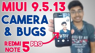 MIUI 9.5.13 Redmi Note 5 Pro Stable Update | Camera Review & Bugs Fix | Download link
