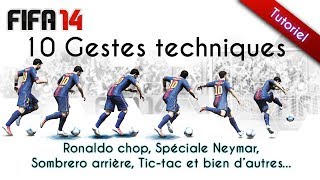 10 gestes techniques sur Fifa 14 / Tutoriel